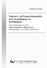 Wolfhart Müller - Temperatur- und Konzentrationsausgleich unter Vernachlässigung von Ortsabhängigkeit thermisch aktivierte und reaktionskinetisch determinierte Anwendungen in der Werkstofftechnik