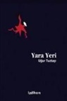 Ugur Tuztasi - Yara Yeri