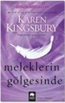 Karen Kingsbury - Meleklerin Gölgesinde