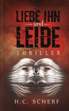 H C Scherf, H. C. Scherf, H.C. Scherf, Harald Schmidt - Liebe ihn und leide