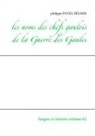 Philippe Potel-Belner - Les noms des chefs gaulois de la Guerre des Gaules