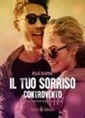 Elle Eloise - Il tuo sorriso controvento. How to disappear completely