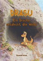 Christian Scholz - Drasu - Ein Drache entdeckt die Welt!