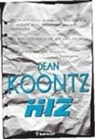 Dean Koontz - Hiz