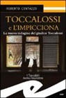 Roberto Centazzo - Toccalossi e l'impicciona