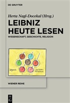 Wenchao Li, Hert Nagl-Docekal, Herta Nagl-Docekal - Leibniz heute lesen