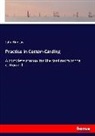 John Lindsay - Practice in Cotton-Carding