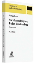 Patrick Bruns, Patrick (Dr.) Bruns - Nachbarrechtsgesetz (NRG) Baden-Württemberg, Kommentar