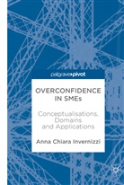 Anna Invernizzi, Anna Chiara Invernizzi - Overconfidence in SMEs