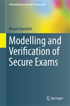 Rosario Giustolisi - Modelling and Verification of Secure Exams