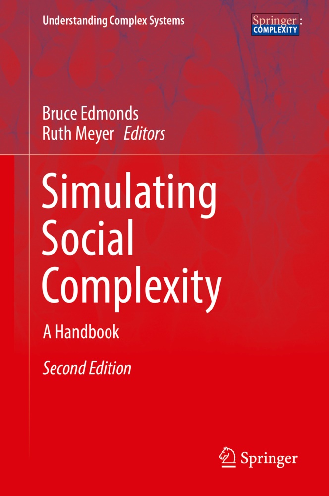 Bruc Edmonds, Bruce Edmonds, Meyer, Meyer, Ruth Meyer - Simulating Social Complexity A Handbook