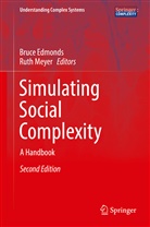 Bruc Edmonds, Bruce Edmonds, Meyer, Meyer, Ruth Meyer - Simulating Social Complexity