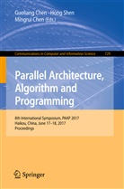 Guoliang Chen, Mingrui Chen, Hon Shen, Hong Shen - Parallel Architecture, Algorithm and Programming
