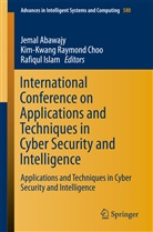 Jemal Abawajy, Kim-Kwang Raymond Choo, Rafiqul Islam, Kim-Kwan Raymond Choo, Kim-Kwang Raymond Choo - International Conference on Applications and Techniques in Cyber Security and Intelligence