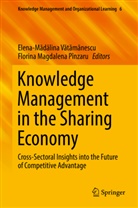 Magdalena Pînzaru, Magdalena Pînzaru, Florina Pînzaru, Florina Magdalena Pînzaru, Elena-M¿d¿lina V¿t¿m¿nescu, Elena-Madalin Vatamanescu... - Knowledge Management in the Sharing Economy