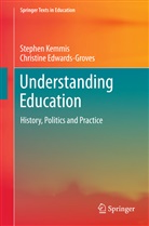 Christine Edwards-Groves, Stephe Kemmis, Stephen Kemmis - Understanding Education