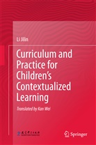 Li Jilin - Curriculum and Practice for Children's Contextualized Learning