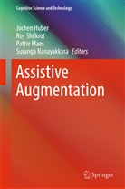 Jochen Huber, Pattie Maes, Pattie Maes et al, Suranga Nanayakkara, Ro Shilkrot, Roy Shilkrot - Assistive Augmentation