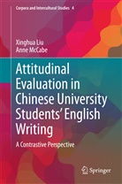 Xinghu Liu, Xinghua Liu, Anne McCabe - Attitudinal Evaluation in Chinese University Students' English Writing