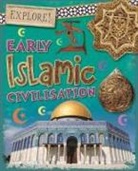 Izzi Howell - Explore!: Early Islamic Civilisation