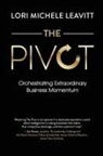 Lori Michele Leavitt - The Pivot