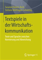 Susann Femers-Koch, Susanne Femers-Koch, Stefanie Molthagen-Schnöring - Textspiele in der Wirtschaftskommunikation