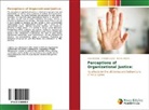Arnald Coelho, Arnaldo Coelho, Neuza Ribeiro, An Virgolino, Ana Virgolino - Perceptions of Organizational Justice: