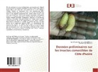 Gnan Ehounou, Gnanda Prisca Ehounou, San-Whouly Mauricett Ouali-N'Goran, San-Whouly Mauricette Ouali-N'Goran - Données préliminaires sur les insectes comestibles de Côte d'Ivoire