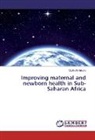 Mwifadhi Mrisho - Improving maternal and newborn health in Sub-Saharan Africa