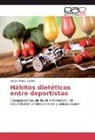 Sergio Pouso Cánive - Hábitos dietéticos entre deportistas
