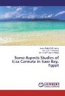 Abu, Mohamed A. Abu El-Regal, Magdy El-Halafway, Magdy M El-Halafway, Magdy M. El-Halafway, Amira Salah El-Di Hefny... - Some Aspects Studies of Liza Carinata in Suez Bay, Egypt
