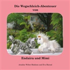 Eva Marsal, Ariadne Weber-Madison - Die Wegschleich-Abenteuer von Endaira und Mimi