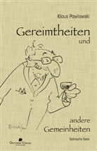 Klaus Pawlowski - Gereimtheiten und andere Gemeinheiten