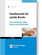 Ansgar Marx - Familienrecht für soziale Berufe (Stand 2017)