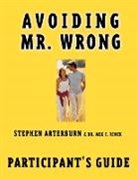Stephen Arterburn, Stephen/ Rinck Arterburn, Barbara Johnson, Meg J. Rinck - Avoiding Mr. Wrong
