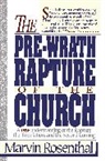 Marvin Rosenthal, Marvin J. Rosenthal, Thomas Nelson Publishers - The Pre-Wrath Rapture of the Church
