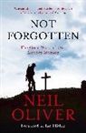 Neil Oliver, Oliver Neil - Not Forgotten