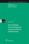 Adrian P. Wyss - Die Verkehrsdurchsetzung im schweizerischen Markenrecht