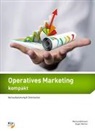 Markus Bittmann, Eugen Renner - Operatives Marketing kompakt