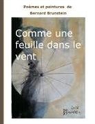 Bernard Brunstein - Comme une feuille dans le vent