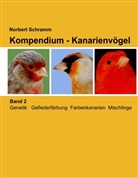 Norbert Schramm - Kompendium - Kanarienvögel, Band 2