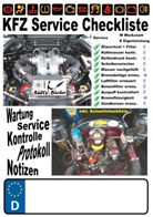 Renat Sültz, Renate Sültz, Uwe H Sültz, Uwe H. Sültz - KFZ Service Checkliste - Wartung - Service - Kontrolle - Protokoll - Notizen