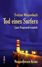 Evelyne Weissenbach - Tod eines Surfers