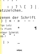 Helga Lutz, Nil Plath, Nils Plath, Dietmar Schmidt - Satzzeichen