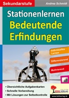 Andrea Schmidt, Viktoria Weimann - Stationenlernen Bedeutende Erfindungen