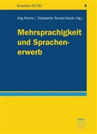 Jörg Roche, Prof. Dr. Jörg Roche, Jör Roche (Prof Dr), Jörg Roche (Prof Dr), Terrasi-Haufe, Terrasi-Haufe... - Mehrsprachigkeit und Sprachenerwerb
