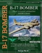 U. S. Army Air Force - B-17 Pilot's Flight Operating Instructions