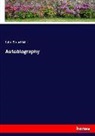 John S. Mill, John Stuart Mill - Autobiography