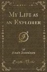 Roald Amundsen - My Life as an Explorer (Classic Reprint)