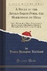 James Hampton Kirkland - A Study of the Anglo-Saxon Poem, the Harrowing of Hell: Grein's Höllenpahrt Christi; Dissertation for the Acquisition of the Degree of Doctor of Philo